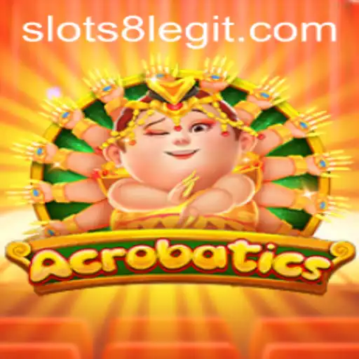 Acrobatics: The Thrilling World of Slots8